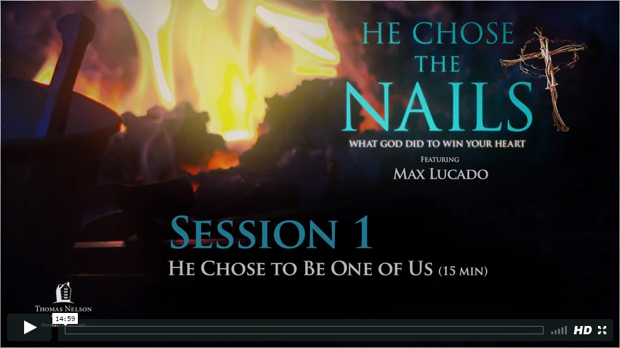 Session 1 - He Chose to Be One of Us