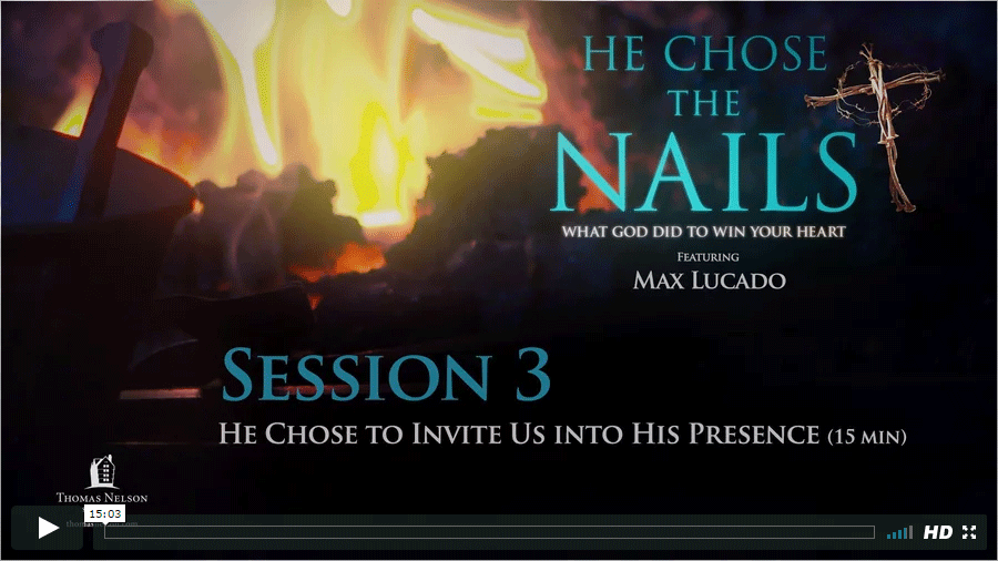 Session 3 - He Chose to Invite Us into His Presence