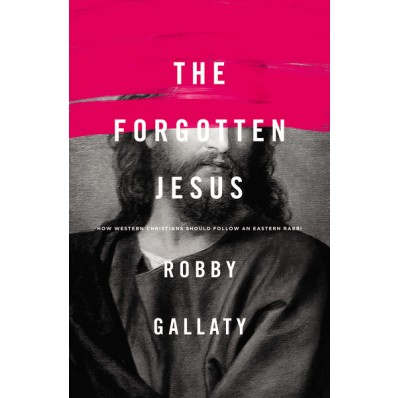 The Forgotten Jesus