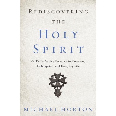 Rediscovering The Holy Spirit 