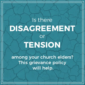 Need to Resolve a Church Disagreement Between Elders? This Grievance Policy Will Help