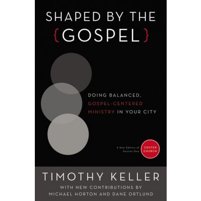 Shaped By The Gospel