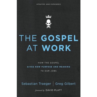 The Gospel At Work