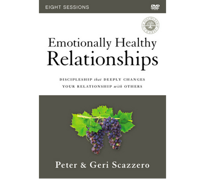 Emotionally Healthy Relationships Video Study DVD by Peter and Geri Scazzero
