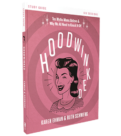 Hoodwinked Study Guide by Karen Ehman