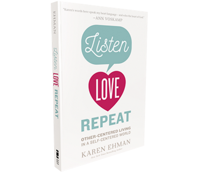 Listen, Love, Repeat by Karen Ehman