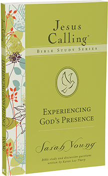 Experiencing God's Presence: Jesus Calling Bible Study Series by Sarah Young