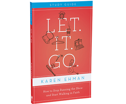 Let. It. Go. Study Guide by Karen Ehman