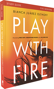Play With Fire Study Guide by Bianca Juarez Olthoff