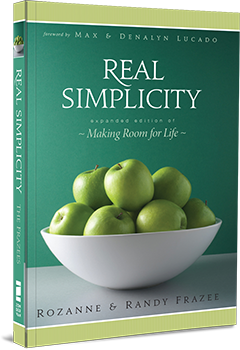 Real Simplicity by Rozanne and Randy Frazee