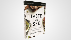 TASTE AND SEE
