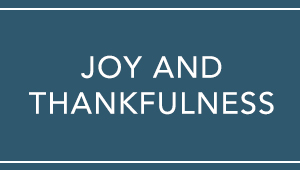 Joy and Thankfulness