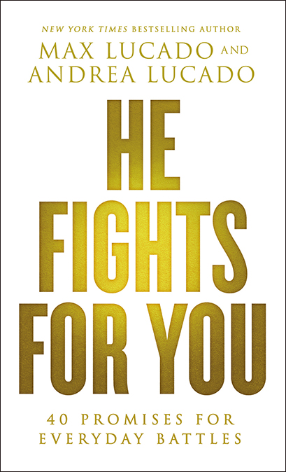 He Fights for You Booklet by Max Lucado