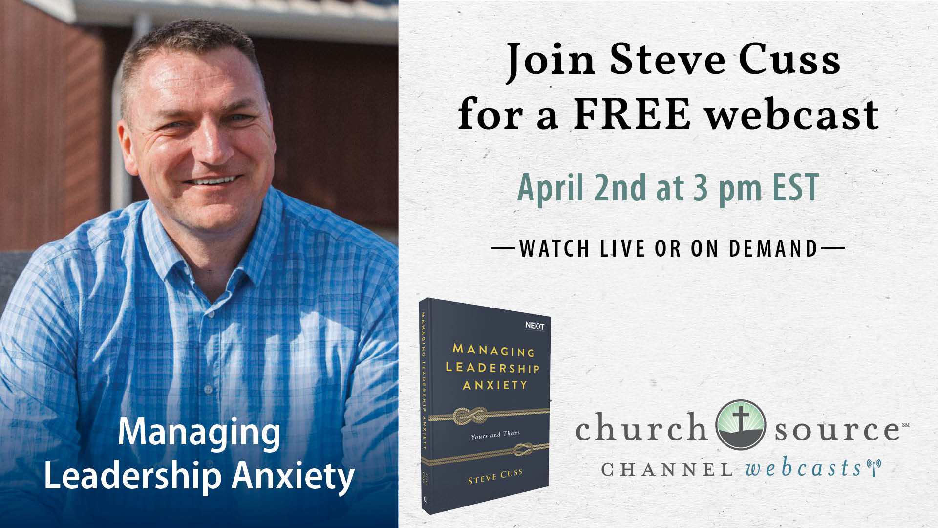 Managing Leadership Anxiety - Webcast with Steve Cuss