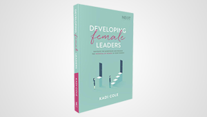 DEVELOPING FEMALE LEADERS
