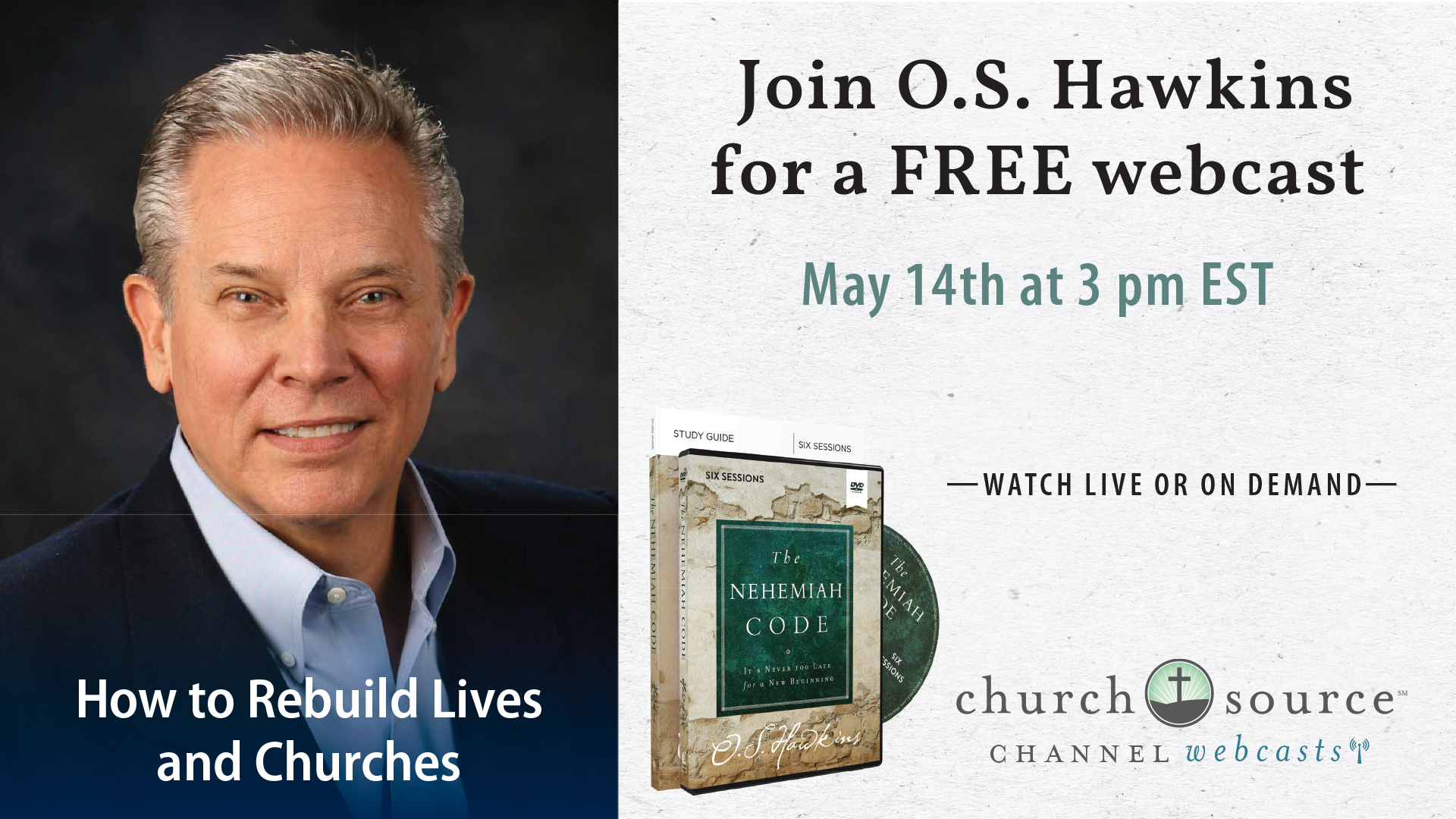 How to Rebuild Lives and Churches - Webcast with O.S. Hawkins