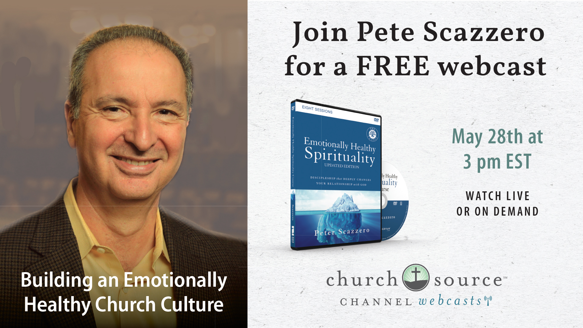 Building an Emotionally Healthy Church Culture - Webcast with Pete Scazzero