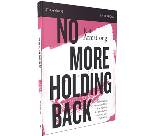 No More Holding Back Study Guide by Kat Armstrong