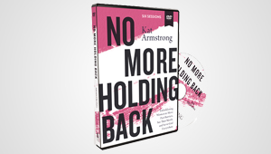 NO MORE HOLDING BACK