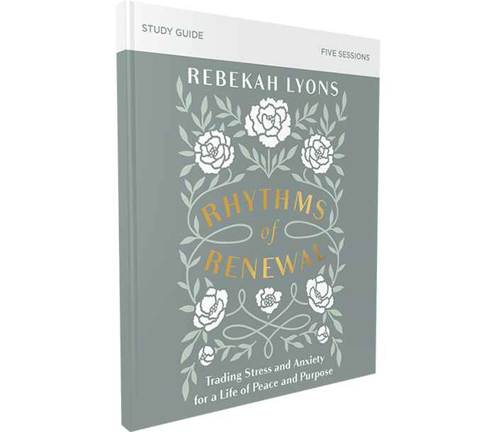 Rhythms of Renewal Study Guide by Rebekah Lyons