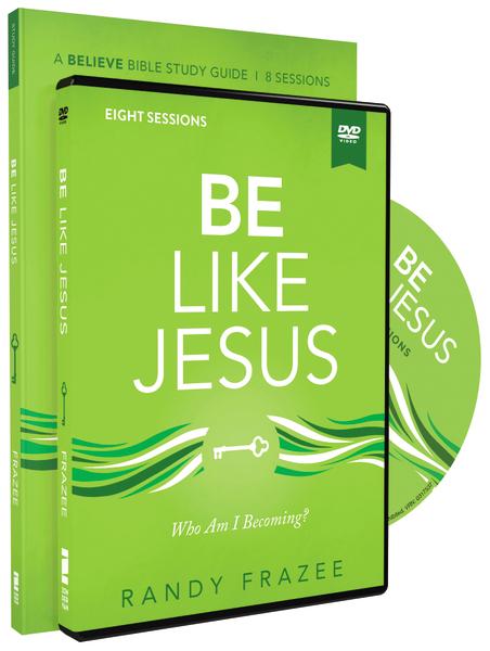 Be Like Jesus by Randy Frazee