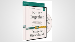 BETTER TOGETHER